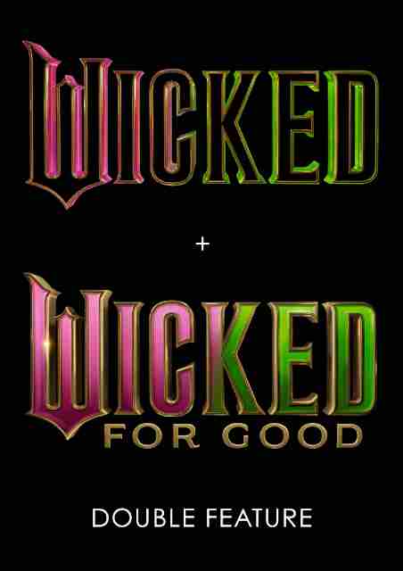 Wicked + Wicked: For Good Double Feature